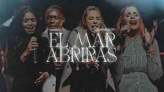 EL MAR ABRIRAS - Dahaira & Oasis Ministry (Video Oficial)