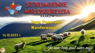 Strumienie Miłosierdzia 2023 - Konferencja 1 Inga Pozorska