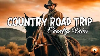 ROAD TRIP SONGS 🚗 Playlist Chillest Country Songs - Feeling Good & Enjoy Driving