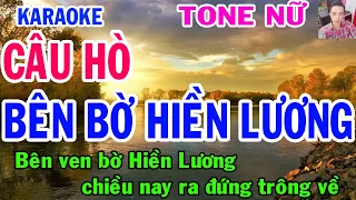 Karaoke  Câu Hò Bên Bờ Hiền Lương  Tone Nữ  Nhạc Sống  gia huy karaoke