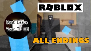 Don't Leave Your TV On ALL 20 Endings| Roblox