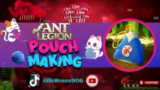 Ant Legion: Pouch-Making (Alerta de Spoiler ⚠️