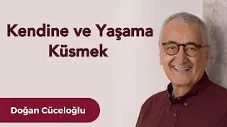 Kendine ve Yaşama Küsmek