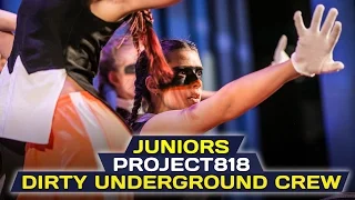 DIRTY UNDERGROUND CREW — JUNIORS ✪ RDF16 ✪ Project818 Russian Dance Festival ✪ Moscow 2016