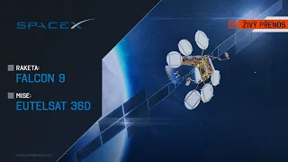 ŽIVĚ:  Falcon 9 (Eutelsat 36D)