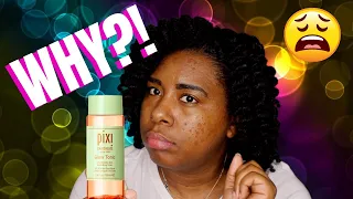 PIXI GLOW TONIC RUINED MY SKIN