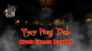 Tsev Muaj Dab  Nyob Green Bay WI (Haunted House Story)