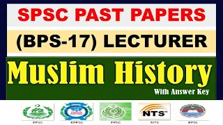 SPSC Lecturer Muslim History Past Papers Jobsitepk