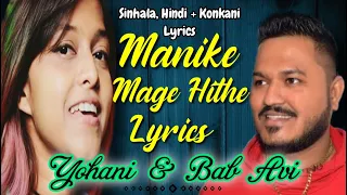 Manike Mage Hithe Lyrics | Bab Avi & Yohani | Hindi + Konkani Lyrics