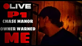 ( P1 ) LIVE 🔴 PRE-SHOW at the CHASE MANOR | OWNER WARNED ME