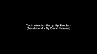 Technotronic - Pump Up The Jam (Sunshine Mix By David Morales)