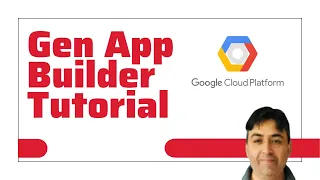 Google Gen App Builder Tutorial