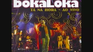 BokaLoka - Ela mexe comigo (Pagode de mesa)