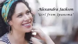 Alexandra Jackson featuring Daniel Jobim - GIRL FROM IPANEMA