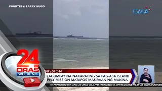 24 Oras Weekend Part 3: Resupply mission sa Pag-Asa Island atbp.