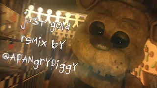 [C4D/FNaF] Just gold remix by APAngryPiggy