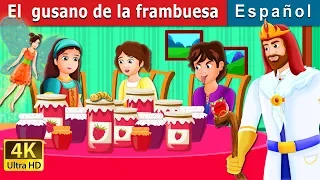 El  gusano de la frambuesa | The Raspberry Worm Story in Spanish | Cuentos De Hadas Españoles