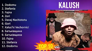 K A L U S H 2023 MIX - TOP 10 BEST SONGS