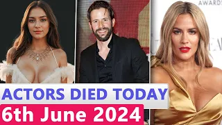 9 Famous Actors Who died Today 6th June 2024