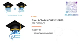 21/22 FINALS CRASH COURSE SERIES: Paediatrics