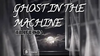 Tirivecta - Ghost in The Machine (HQ FLAC)