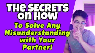 🔴How To solve misunderstanding with you partner kahit sinaktan/nasaktan mo siya?(Personal Secret ko)