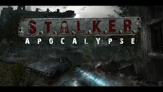 Стрим S.T.A.L.K.E.R. Апокалипсис. (13.00)