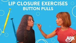 Button Pull Lip Closure Exercises with ARK's proButton