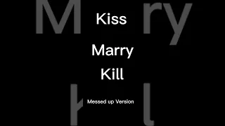 Kiss, Marry, Kill (messed up version) #strangerthings #jason #tamy #angela #messedup #kissmarrykill