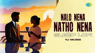 Nalo Nena Natho Nena - Sleep Lofi | Men Too | Elisha Praveen G | Adithya RK | Yj music