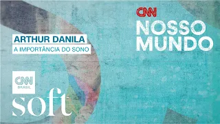 CNN Nosso Mundo | A importância do sono com Arthur Danila - 20/08/2022