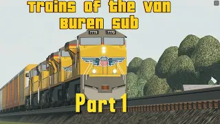 Trains Of The Van Buren Sub Part 1