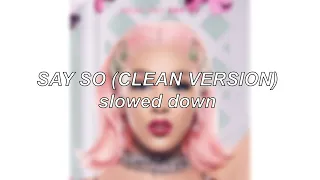 Doja Cat - Say So (Clean Version) | Slowed Down