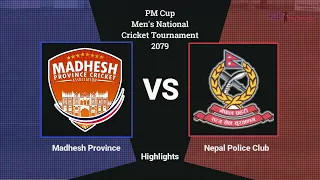 Highlights : Nepal Police Club vs Madhesh Province - PM Cup 2079 | नेपाल पुलिस क्लब विरुद्ध मधेश
