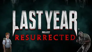 LAST YEAR IS RESURRECTED AND BACK ONCE AGAIN!!! | Last Year Gameplay #12