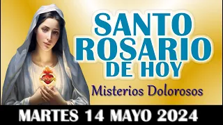 🌹 SANTO ROSARIO DE HOY CORTO MARTES 14 MAYO 2024 MISTERIOS DOLOROSOS🌹 SANTO ROSARIO DE HOY