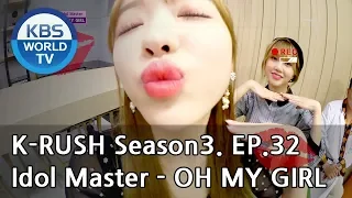 Idol Master - OH MY GIRL [KBS World Idol Show K-RUSH3 / ENG,CHN / 2018.10.19]