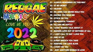 ENGLISH REGGAE LOVE SONGS PLAYLIST 🍀 MOST REQUESTED REGGAE LOVE SONGS 2022 🍀 TOP 100 REGGAE SONGS