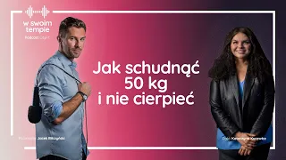S1E18: Jak schudnąć 50 kg i nie cierpieć. Katarzyna Kucewicz