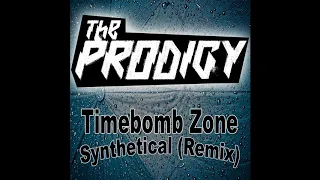 Prodigy - Timebomb Zone ( Synthetical Remix )