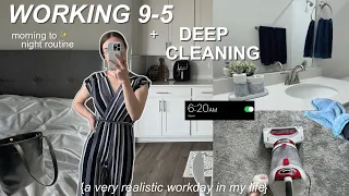 *realistic* work day in my life | massive DEEP CLEAN with me, morning to night routine + 9-5 burnout