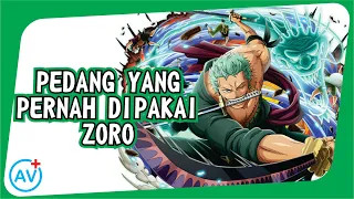 Wow Fakta | Pedang yang pernah dipakai Zoro | One Piece