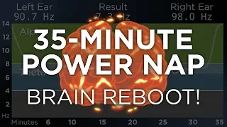 35-Minute POWER NAP for Energy and Focus: The Best Binaural Beats
