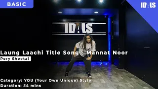 Sheetal Pery - Dance Tutorial | Laung Laachi | Learn Now at THEIDALS.COM