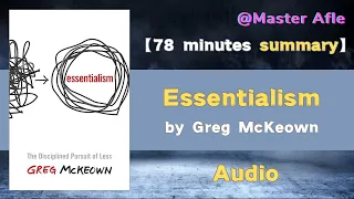 Summary of Essentialism by Greg McKeown | 78 minutes audiobook summary