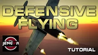 War Thunder Tutorial: DEFENSIVE FLYING!