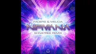 Faders & Melicia - Nirvana (Shivatree Remix) - Official