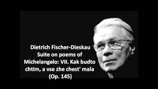 Dietrich Fischer-Dieskau: The complete "Suite on poems of Michelangelo Op. 145" (Shostakovich)