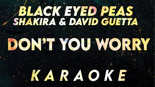 Black Eyed Peas - Don't You Worry Feat. Shakira, David Guetta (Karaoke/Lyrics/Instrumental)