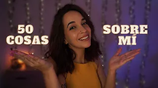 ASMR 50 COSAS SOBRE MÍ ESPECIAL 10.000 SUBS | SUAVES SUSURROS